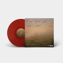 Load image into Gallery viewer, &quot;Come With Me and Hide&quot; Red Vinyl
